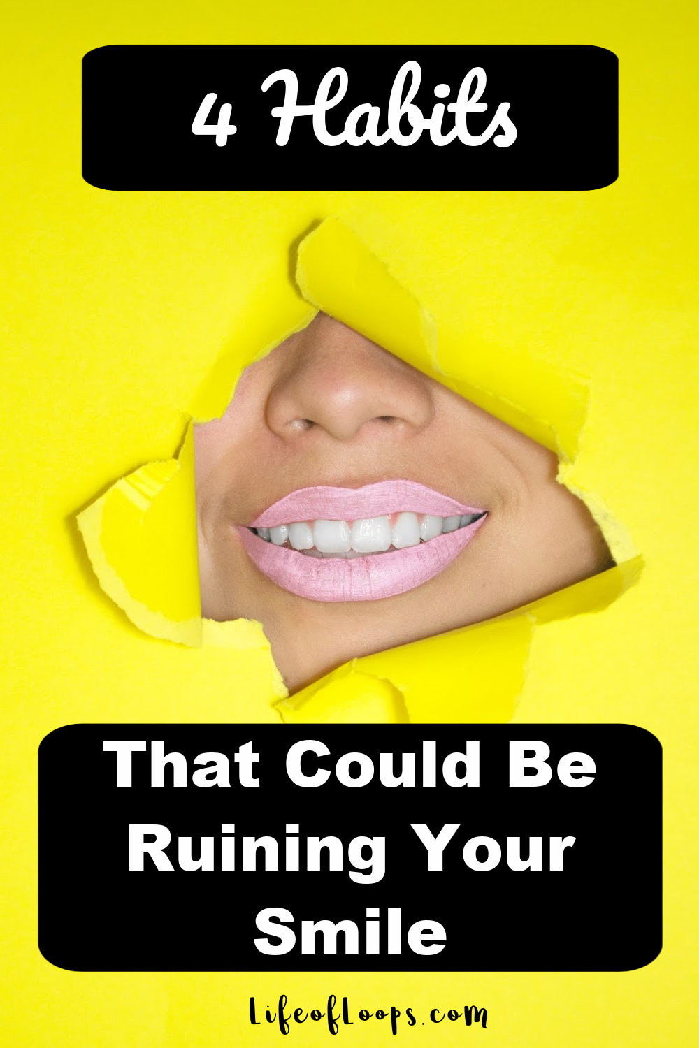 4 Habits That Could Be Ruining Your Smile!