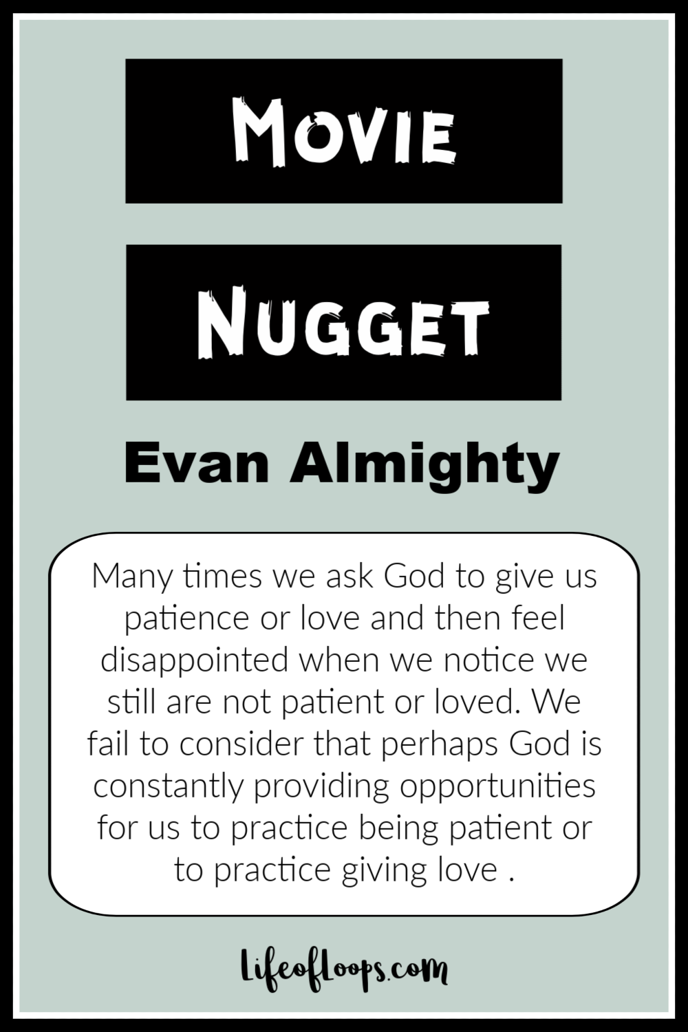 Movie Nugget Evan Almighty Life of Loops