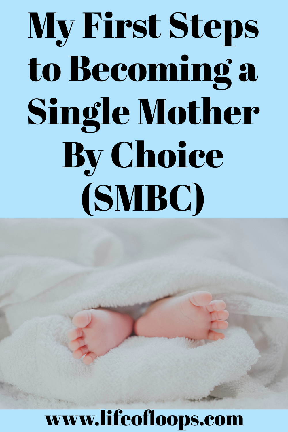 My Single Mother By Choice First Steps
